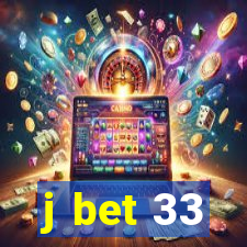 j bet 33